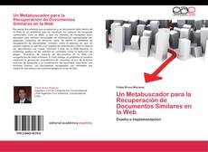 Capa do livro de Un Metabuscador para la Recuperación de Documentos Similares en la Web 
