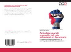 Bookcover of Actividades para la educación del valor patriotismo en Secundaria
