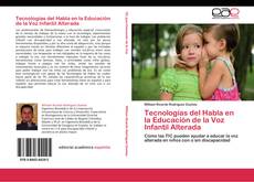 Buchcover von Tecnologías del Habla en la Educación de la Voz Infantil Alterada