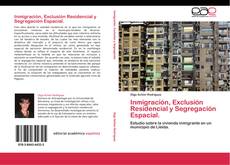 Обложка Inmigración, Exclusión Residencial y Segregación Espacial.