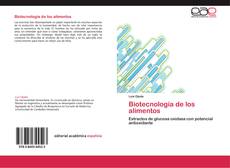 Bookcover of Biotecnología de los alimentos
