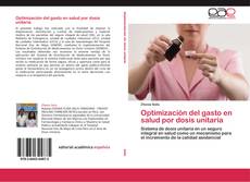 Bookcover of Optimización del gasto en salud por dosis unitaria