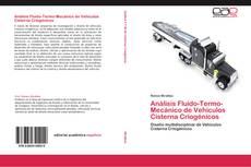 Обложка Análisis Fluido-Termo-Mecánico de Vehículos Cisterna Criogénicos