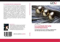 Bookcover of La coartada del arte contemporáneo