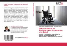 Copertina di Estrés Laboral en Trabajadores de Atención a la Salud