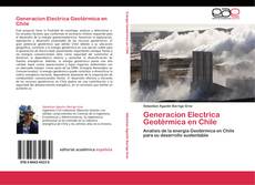 Buchcover von Generacion Electrica Geotérmica en Chile