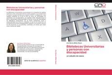 Bibliotecas Universitarias y personas con discapacidad kitap kapağı