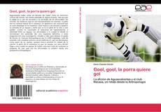 Bookcover of Gool, gool, la porra quiere gol