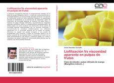 Buchcover von Liofilización Vs viscosidad aparente en pulpas de frutas