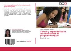 Portada del libro de Género y capital social en las instituciones de posgrado en Quito