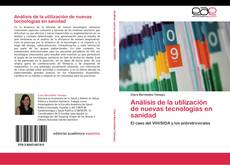 Buchcover von Análisis de la utilización de nuevas tecnologías en sanidad