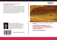 Bookcover of La Metaheurística y la Resolución de Problemas Informáticos