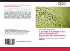 Couverture de Actividad Antioxidante de los Flavonoides de Bauhinia kalbreyeri Harms