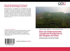 Plan de Ordenamiento Territorial Predial de la XIV Región de Chile kitap kapağı