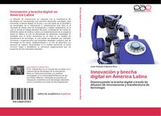 Обложка Innovación y brecha digital en América Latina
