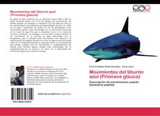 Movimientos del tiburón azul (Prionace glauca) kitap kapağı