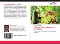 Buchcover von Historia de aminoácidos y proteínas
