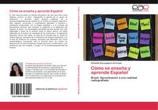 Cómo se enseña y aprende Español kitap kapağı