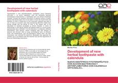 Обложка Development of new herbal toothpaste with calendula
