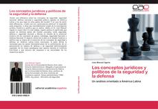 Copertina di Los conceptos jurídicos y políticos de la seguridad y la defensa