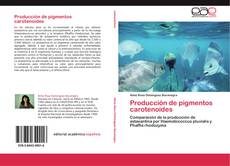 Buchcover von Producción de pigmentos carotenoides