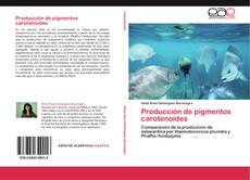 Portada del libro de Producción de pigmentos carotenoides