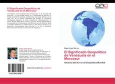 Buchcover von El Significado Geopolitico de Venezuela en el Mercosur