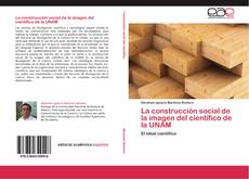 Portada del libro de La construcción social de la imagen del científico de la UNAM