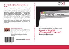 E-scribir E-m@ils: ¿Transgresión o error? kitap kapağı