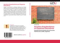 Bookcover of Acústica Arquitectónica en Espacios Educativos