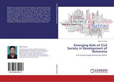 Bookcover of Emerging Role of Civil Society in Development of Botswana
