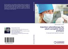 Capa do livro de Injection sclerotherapy for adult complete rectal prolapse 