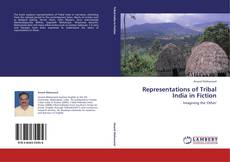 Copertina di Representations of Tribal India in Fiction