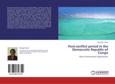Post-conflict period in the Democratic Republic of Congo kitap kapağı