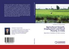 Bookcover of Agricultural Growth, Employment and Rural Poverty in India
