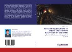 Portada del libro de Researching Solutions to Ensure the Effective Excavation of the Drifts