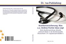 Bookcover of Krankenversicherung. Was u.a. Andrea Fischer dazu sagt