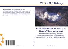 Buchcover von Katastrophenschutz. Was u.a. Jürgen Trittin dazu sagt