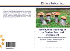 Radionuclide Metrology in the Fields of Food and Environment kitap kapağı