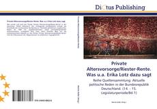 Bookcover of Private Altersvorsorge/Riester-Rente. Was u.a. Erika Lotz dazu sagt