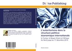 Borítókép a  L’autoritarisme dans la structure politico-économique internationale - hoz