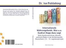 Bookcover of Internationale Währungsfonds. Was u.a. Gudrun Kopp dazu sagt