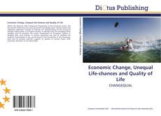 Portada del libro de Economic Change, Unequal Life-chances and Quality of Life