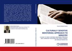 CULTURALLY SENSITIVE MENTORING APPROACH TO MINISTRY kitap kapağı