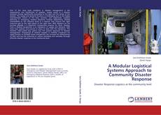 Buchcover von A Modular Logistical Systems Approach to Community Disaster Response
