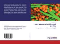 Staphylococcus epidermidis biofilms kitap kapağı