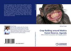 Capa do livro de Crop Raiding around Mabira Forest Reserve, Uganda 