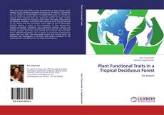 Plant Functional Traits in a Tropical Deciduous Forest kitap kapağı