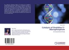 Bookcover of Catalysis of Orotidine 5’-Monophosphate