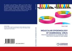 Capa do livro de MOLECULAR EPIDEMIOLOGY OF DIARRHOEAL VIRUS 
